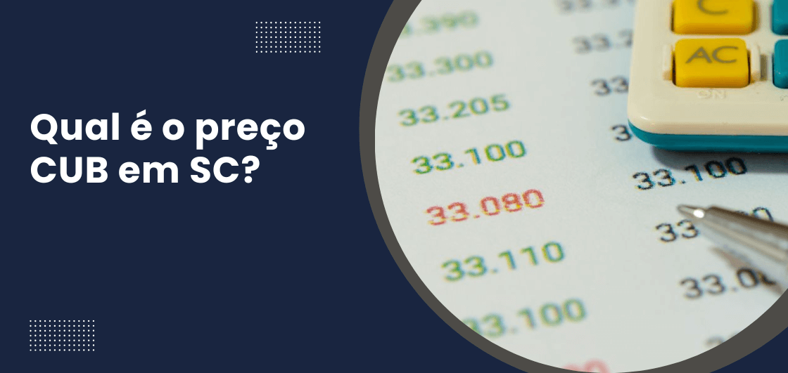 Tabela com números e calculadora ilustram o cálculo do preço CUB SC, que varia conforme padrão da construção e custos do mês em Santa Catarina.